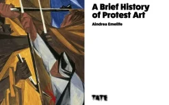A Brief History of Protest Art by Aindrea Emelife Paperback Book