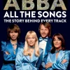 ABBA - All the Songs: The Story Behind Every Track Hardcover Book