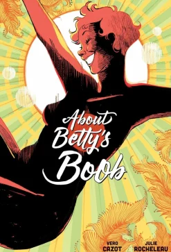 About Betty’s Boob by Vero Cazot & Julie Rocheleau Hardcover