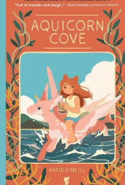 Aquicorn Cove by Katie O'Neill Paperback Book