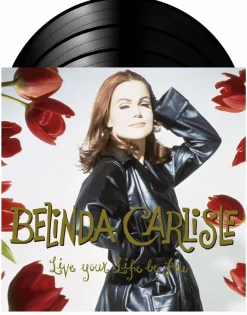 Belinda Carlisle - Live Your Life Be Free 30th Anniversary Deluxe 3xLP Vinyl Record Box Set
