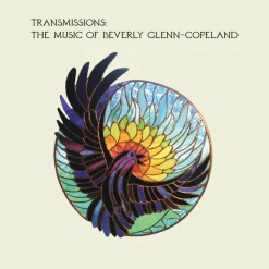 Beverly Glenn-Copeland - Transmissions: The Music Of Beverly Glenn-Copeland LP Vinyl Record (Includes Bonus 7” Single)
