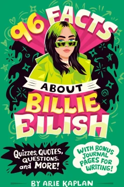 Billie Eilish - 96 Facts About Billie Eilish: Quizzes, Quotes, Questions, and More! Paperback Book