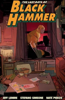 Black Hammer - The Last Days of Black Hammer Trade Paperback Book