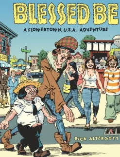 Blessed Be: A Flowertown, U.S.A. Adventure by Rick Altergott Hardcover Book