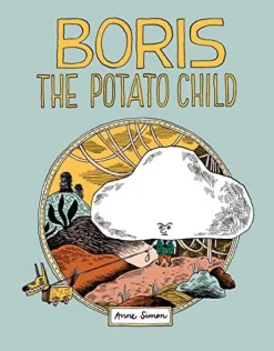 Boris the Potato Child by Anne Simon Hardcover Book