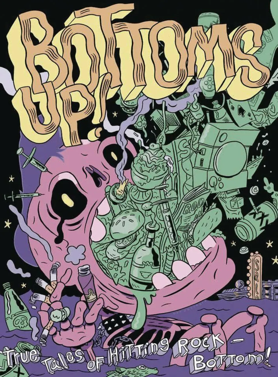 Bottoms Up! - True Tales of Hitting Rock-Bottom! Paperback