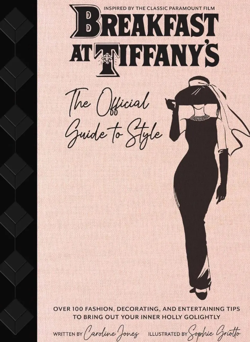 Breakfast at Tiffany's - The Official Guide to Style Hardcover Book