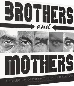 Brothers and Mothers by Jim Blanchard Hardcover Book