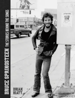 Bruce Springsteen - The Stories Behind the Songs Hardcover Book