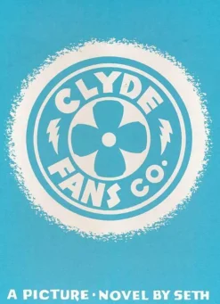 Clyde Fans by Seth Hardcover with Slipcase