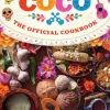 Coco - The Official Cookbook Hardcover Book