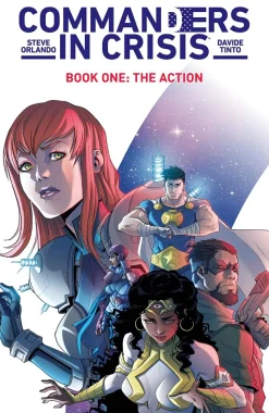 Commanders in Crisis - Volume 01 The Action Trade Paperback Book