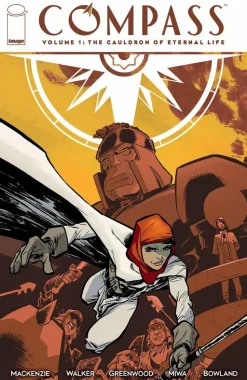 Compass - Volume 01 The Cauldron of Eternal Life Trade Paperback Book