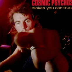 Cosmic Psychos - Blokes You Can Trust LP Vinyl Record