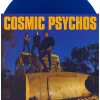 Cosmic Psychos - Go The Hack LP Vinyl Record