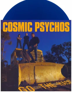Cosmic Psychos - Go The Hack LP Vinyl Record