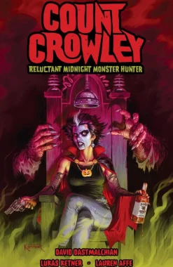 Count Crowley - Volume 01 Reluctant Midnight Monster Hunter Trade Paperback Book