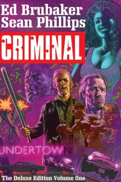 Criminal: The Deluxe Edition Book One by Ed Brubaker & Sean Phillips Hardcover Book