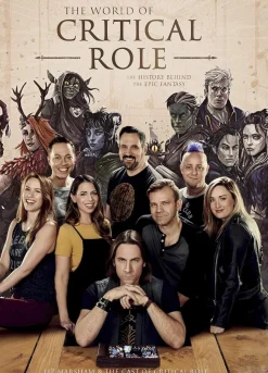 Critical Role - The World of Critical Role: The History Behind the Epic Fantasy Hardcover Book