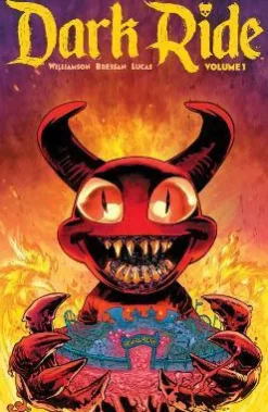 Dark Ride - Volume 01 Hell Ticket Trade Paperback Book
