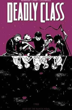 Deadly Class - Volume 02 Kids of the Black Hole Trade Paperback Book