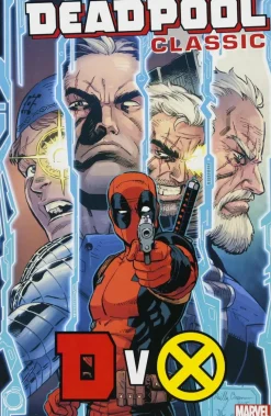 Deadpool - Classic Volume 21 DvX Trade Paperback