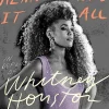 Didn't We Almost Have It All: In Defense of Whiney Houston by Gerrick Kennedy Hardcover Book