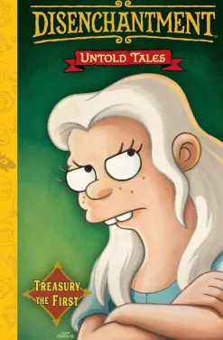 Disenchantment - Untold Tales Treasury the First Hardcover Book