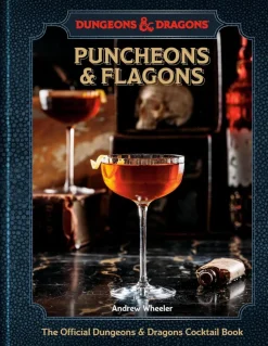 Dungeons & Dragons - Puncheons & Flagons: The Official Dungeons & Dragons Cocktail Book Hardcover Book