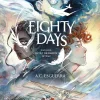 Eighty Days by A.C. Esguerra Hardcover Book