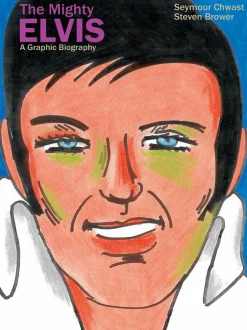 Elvis Presley - The Mighty Elvis: A Graphic Biography Hardcover Book