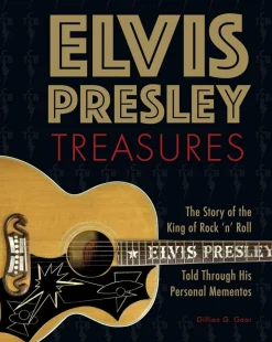Elvis Presley - Treasures: The Story of the King of Rock 'n' Roll Told Through His Personal Mementos Hardcover Book