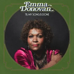 Emma Donovan - Till My Song Is Done LP Vinyl Record (Eucalyptus Clear Vinyl)