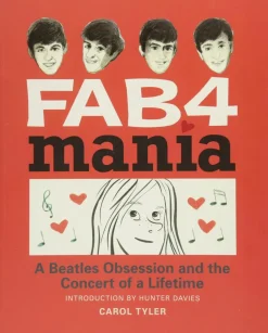Fab4 Mania: A Beatles Obsession by Carol Taylor - Paperback