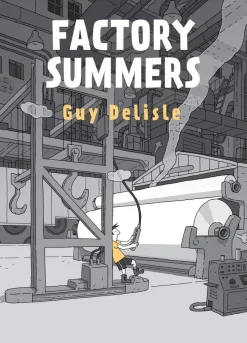 Factory Summers by Guy Delisle Hardcover Book