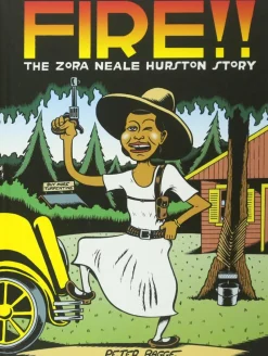 Fire!!: The Zora Neale Hurston Story by Peter Bagge Hardcover