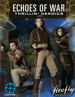 Firefly - Role-Playing Game Echoes of War Thrillin' Heroics Paperback Book