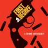 First Degree: A Crime Anthology by David F. Walker Hardcover Book