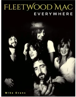Fleetwood Mac - Everywhere by Mike Evans Hardcover Book