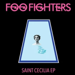 Foo Fighters - Saint Cecilia EP Vinyl Record