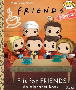 Friends - F is for Friends: An Alphabet Book Funko Pop! Little Golden Book Hardcover Book