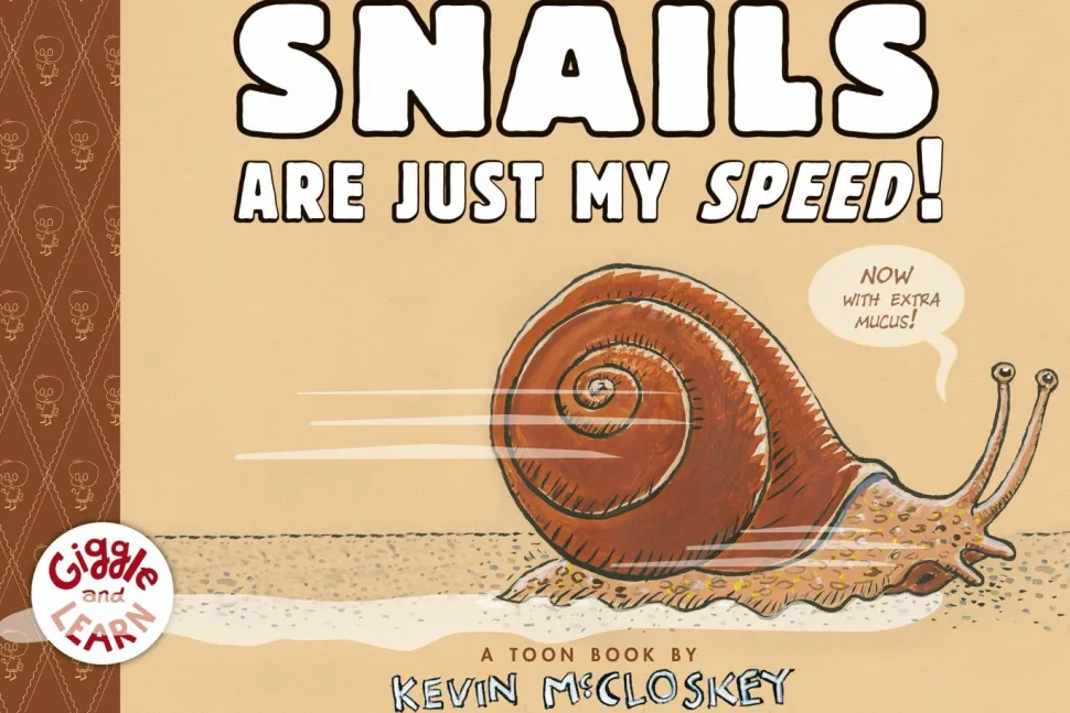 Giggle and Learn - Snails are Just my Speed! by Kevin McCloskey Hardcover