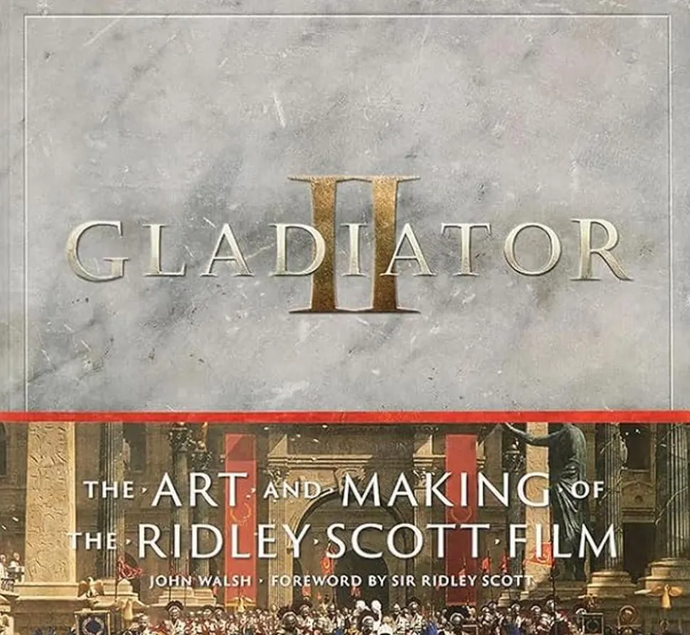 Gladiator II - The Art and Making of the Ridley Scott Film Hardcover Book
