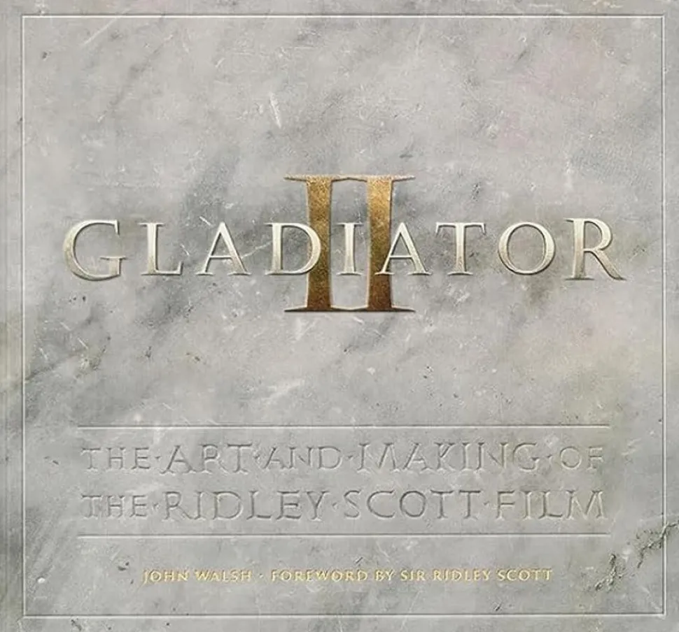 Gladiator II - The Art and Making of the Ridley Scott Film Hardcover Book