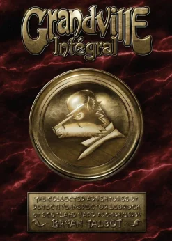 Grandville Integral by Bryan Talbot Hardcover Book