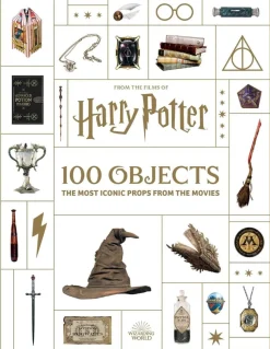 Harry Potter - From the Films of Harry Potter: 100 Objects: The Most Iconic Props from the Movies Hardcover Book