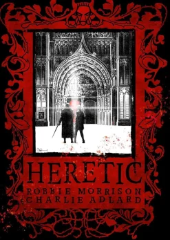 Heretic by Robbie Morrison & Charlie Adlard Hardcover Book