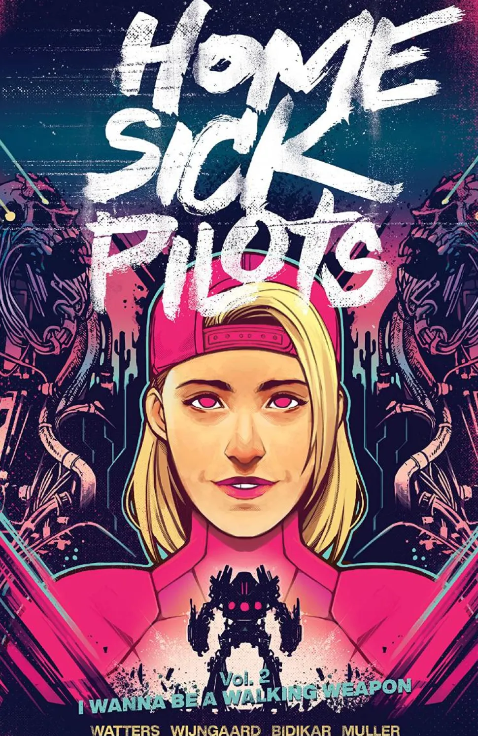 Home Sick Pilots - Volume 02 I Wanna Be A Walking Weapon Trade Paperback Book