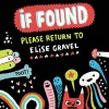 If Found Please Return to Elise Gravel Hardcover